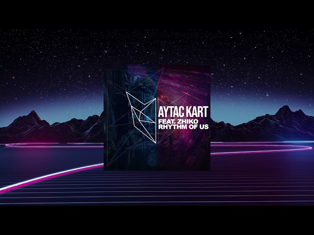 Aytac Kart - Rhythm Of Us