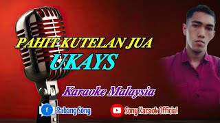 Download lagu PAHIT KUTELAN JUA KARAOKE MALAYSIA ORIGINAL || @sonykaraoke