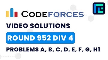 Codeforces Round 952 (Div 4) | Video Solutions - A to H1 | by Viraj Chandra | TLE Eliminators
