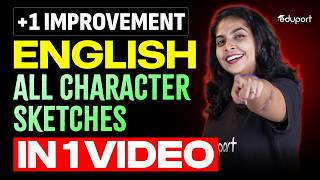 Plus One Improvement English - All Important Character Sketches - Maggie, Serang, Nicholai | Eduport