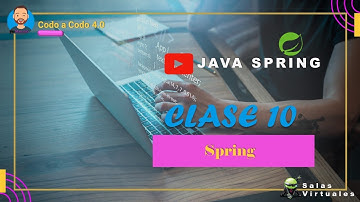 ✨ | Codo a Codo 4.0 - Spring - 10_Clase Spring -