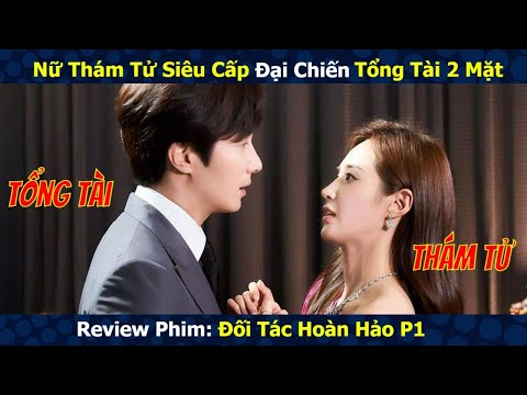 #1 Nữ Thám Tử Siêu Cấp Đại Chiến Tổng Tài 2 Mặt | Review Phim Cặp Đôi Hoàn Hảo P1 Mới Nhất 1 #1 Nữ Thám Tử Siêu Cấp Đại Chiến Tổng Tài 2 Mặt | Review Phim Cặp Đôi Hoàn Hảo P1 Mới Nhất