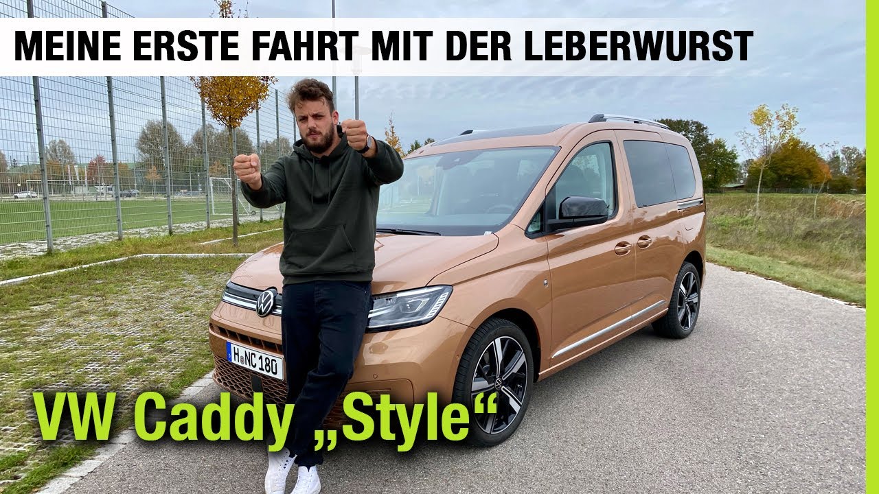 21 Vw Caddy Style 122 Ps Im Test Meine Erste Fahrt Der Leberwurst Fahrbericht Review Youtube