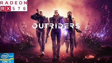 outriders Gameplay on core i3 3220 and amd rx 570