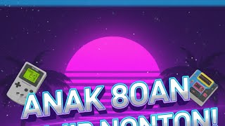 Selamat Malam Minggu! Nostalgia Cerita Anak 80an — Masa Kecil Penuh Kenangan