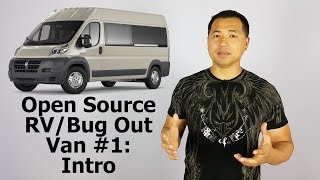 Open Source RV/Bug Out Van #1 - Introduction - By Tai Zen