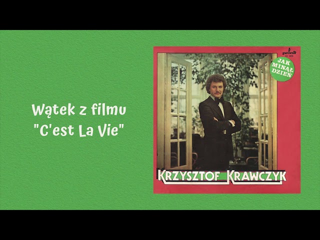 Krzysztof Krawczyk - Watek z filmu "C'est La Vie"