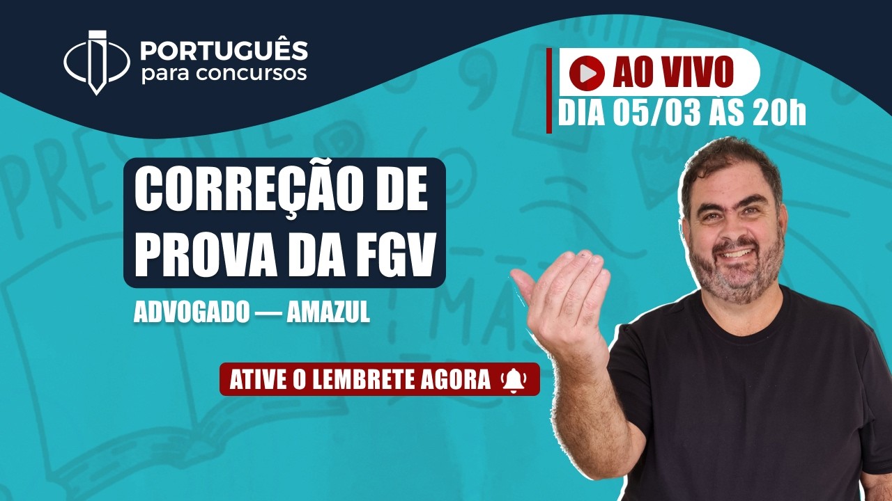 Prof. Rosenthal – CORREÇÃO DA PROVA FGV – ADVOGADO – AMAZUL – Português para Concursos
