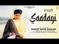 Saadagi official ranjit kaur khalsa  kaur khalsa dhadi jatha  kk production