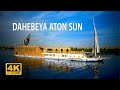 Dahaebya aton sun  luxury nile cruise in egypt 4k