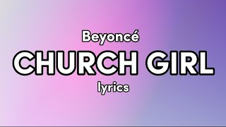 Beyoncé - CHURCH GIRL (Lyrics) Resimi