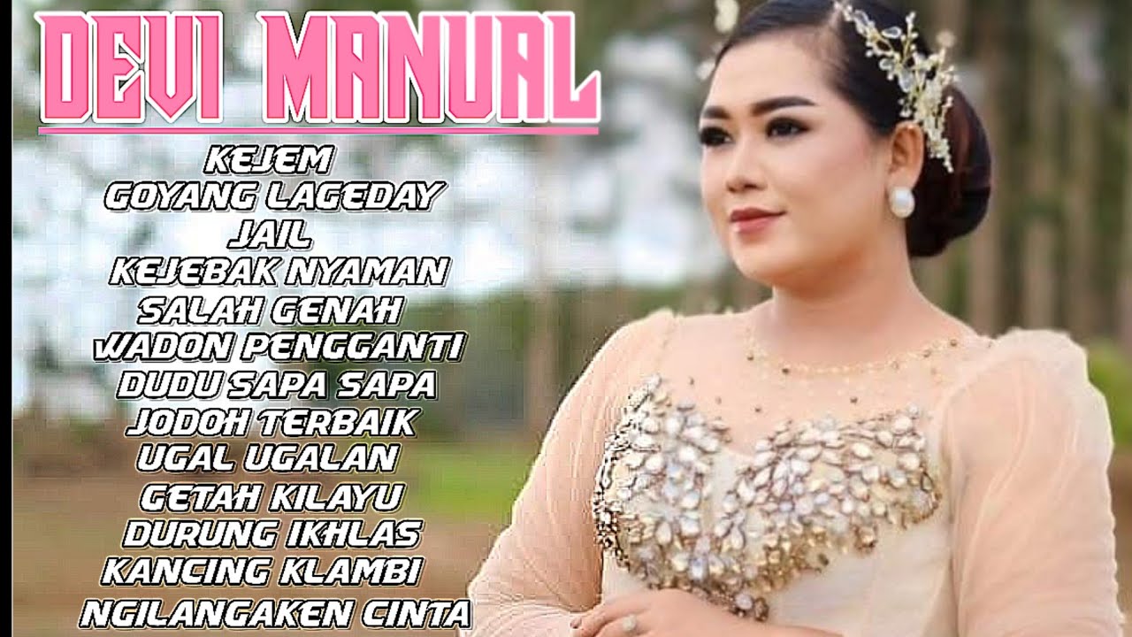 GOYANG LAGEDAY - KEJEM (DEVI MANUAL) || FULL ALBUM TARLING PILIHAN TERBARU‼️