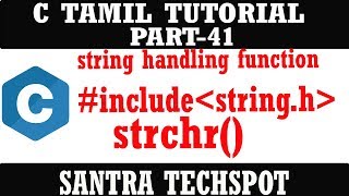 PART-41 strchr() string handling operation [STRING.H] # C PORGRAMMING IN TAMIL