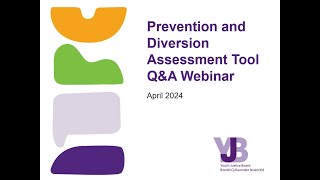 Prevention and Diversion Assessment Tool Q&A Webinar