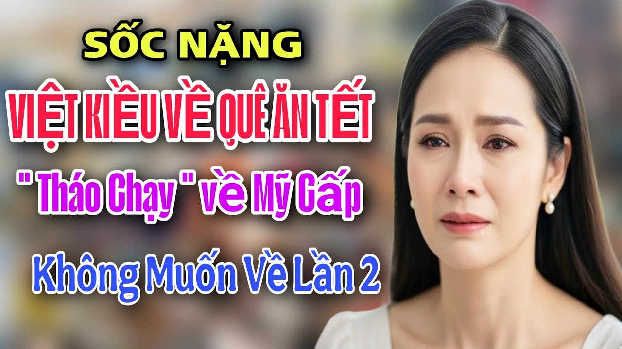 SỐC NẶNG - VIỆT KIỀU VỀ QUÊ ĂN TẾT THẤY CẢNH NÀY 