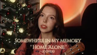 Somewhere In My Memory - Home Alone Ost Cover By Your Sophie
