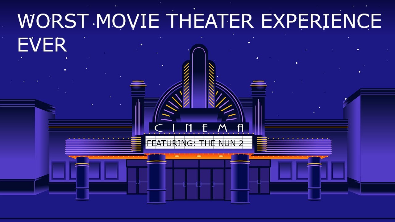 The worst movie theater experience ever - YouTube