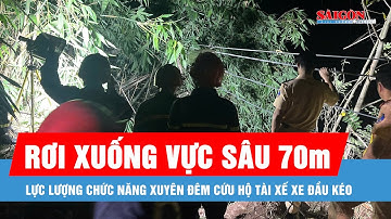 Xuyên đêm cứu hộ tài xế xe đầu kéo rơi xuống vực sâu 70m