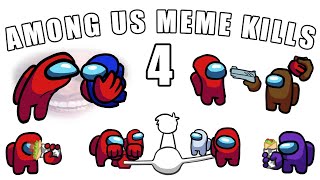 Among Us - Funny Meme Kills Animations 1 