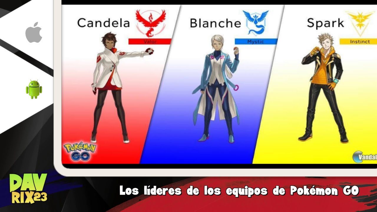 Los líderes de los equipos de Pokémon GO YouTube Los líderes de los equipos de Pokémon GO YouTube