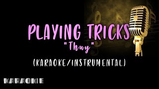 Thuy - Playing Tricks (Karaoke)