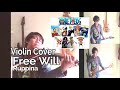 Violin Cover-One Piece Ending Soundtrack "Free Will" Ruppina