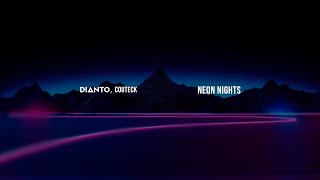 Dianto x Couteck -  Neon Nights