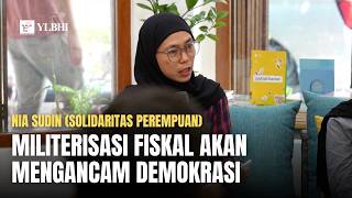 Militerisasi Fiskal akan Mengancam Demokrasi (Nia Sudin - Solidaritas Perempuan)