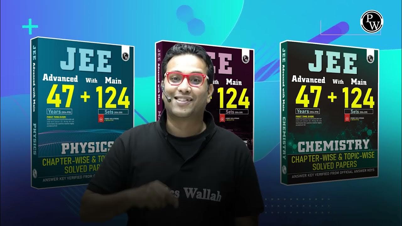 PW JEE Advanced 47 Years with JEE Main 124 Sets PYQs - YouTube