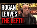 Rogan Calls The Left &quot;A CULT&quot; He&#39;s Gone!