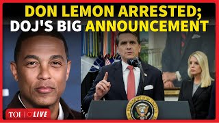 Don Lemon Arrested: DOJ Reveals Charges Against Ex-CNN Host In Minnesota Church Protest