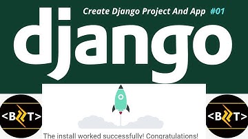 How To Create Django Project #01 | Django Tutorials By B2T | Django Project