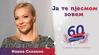 Video thumbnail of "JA TE PJESMOM ZOVEM – Ivana Selakov"