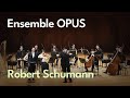 Robert Schumann: Dichterliebe Op. 48 | Ensemble OPUS