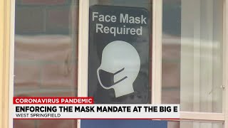 Big E officials enforcing mask mandate inside fairground buildings