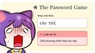 ĐỪNG TẠO MẬT KHẨU TRÊN TRANG WEB NÀY - The Password Game