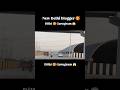 New Delhi blogger 🥰 Dilhi Gurugram #shotrs #viral #viral #video #viralshorts #villagevlog