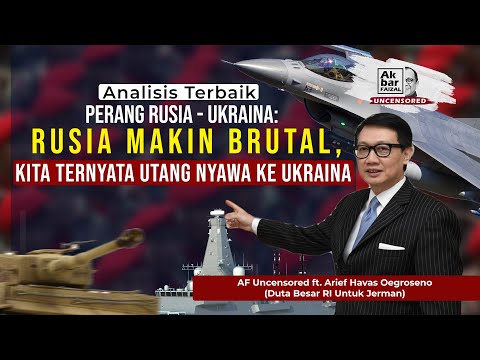 ANALISIS TERBAIK PERANG RUSIA - UKRAINA: RUSIA MAKIN BRUTAL, KITA TERNYATA UTANG NYAWA KE UKRAINA