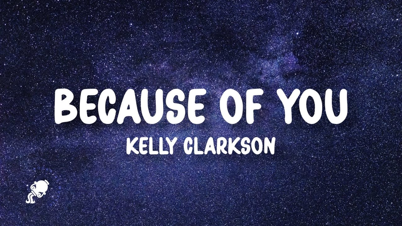 Kelly Clarkson - Because of You (Lyrics) | I never stray too far from