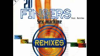 20 Fingers Feat. Katrina - Sex Machine (Excess Remix Act 1)