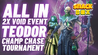 2X VOID EVENT & TEODOR CHAMP CHASE!! ALL IN!!