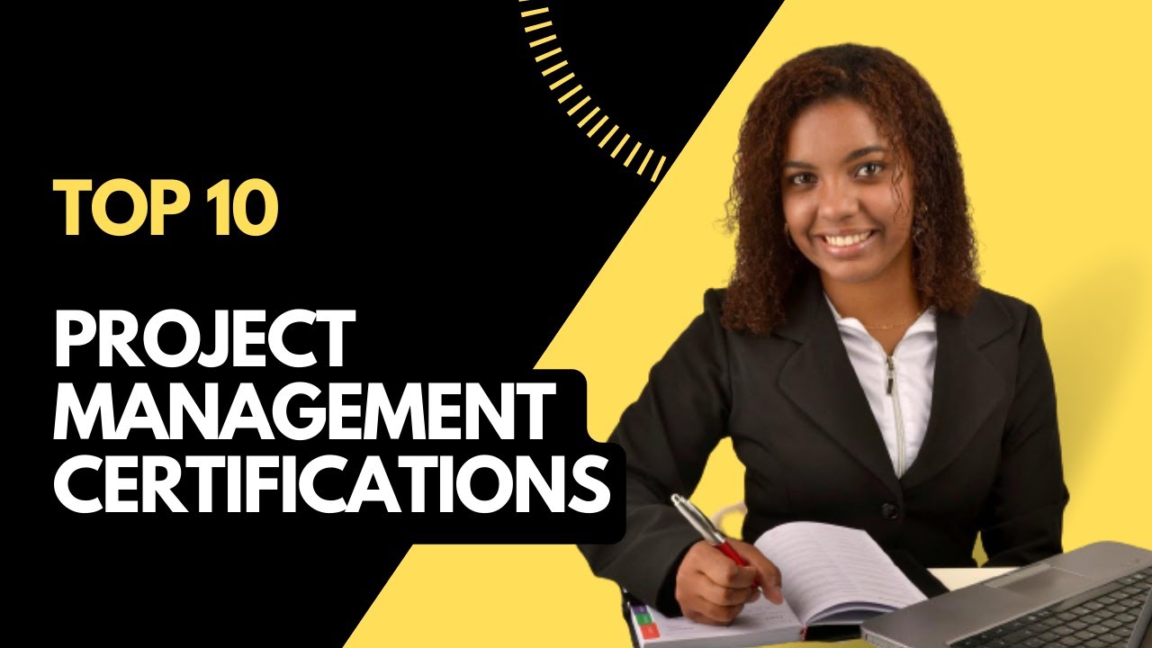 Top 10 Project Management Certifications | All about Project Management ...