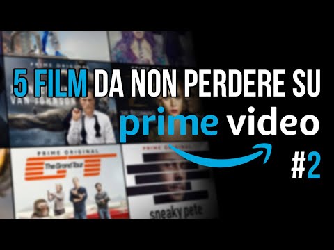 Video: 5 Film Sottovalutati Su Amazon Prime Che Potresti Esserti Perso