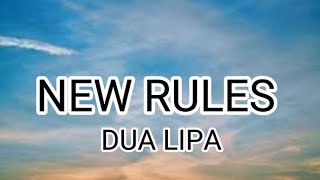 Dua Lip - New RULES (Lyrics)