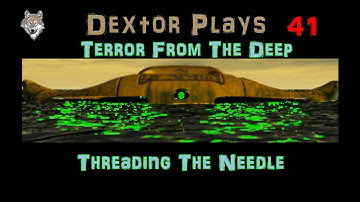 XCOM TFTD 41 Threading The Needle