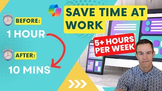 Save Time At Work With Microsoft Copilot  Learn How I Freed Up 5+ Hours Weekly!