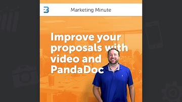 Improve Your Proposals With Video and PandaDoc | Marketing Minute #003