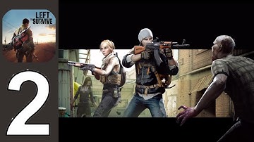 Left to Survive - Gameplay Walkthrough Part 2 (iOS, Android)