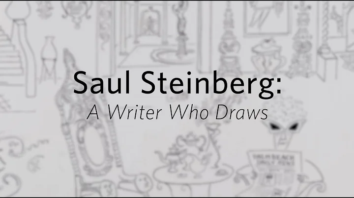Exhibition Insights | Saul Steinberg: A Writer Who...