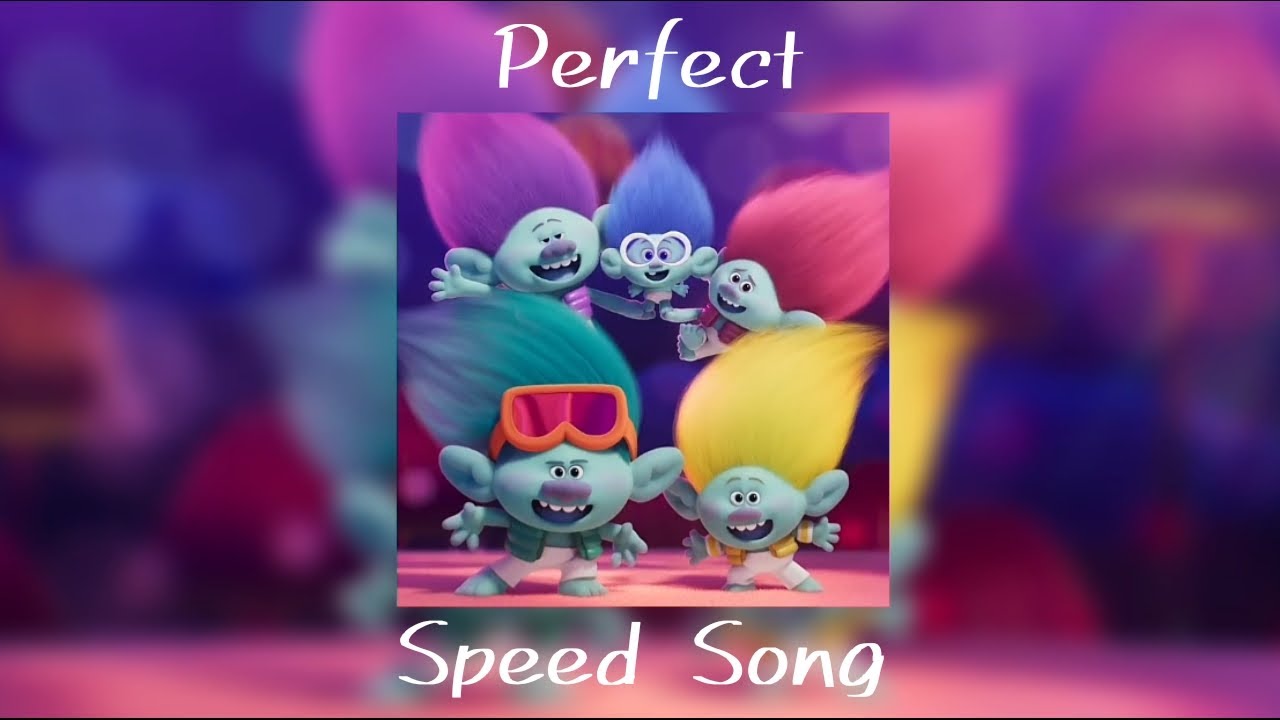 [ BroZone — Perfect ] Speed Song [Trolls Band Together ] - YouTube